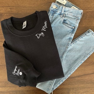 Dog Mom Embroidered Sweatshirt, Custom Mama Shirt With Pet Names, Dog Mom On Neckline, Paw On Sleeve, Gift For Dog Mom, Mother&#39;s Day Gift