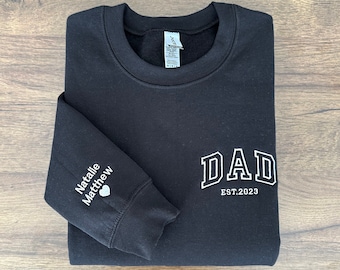 Dad Embroidered Sweatshirt, Custom Dad Shirt With Kids Names, Heart On Sleeve, Daddy Est Year Hoodie, Gift For New Dad, Father's Day Gift