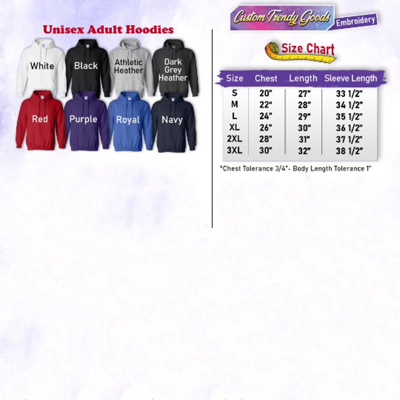 May include: Unisex adult hoodies size chart with measurements in inches. The chart shows chest, length, and sleeve length measurements for sizes S, M, L, XL, 2XL, and 3XL. The chart also includes a note about chest and body length tolerance.