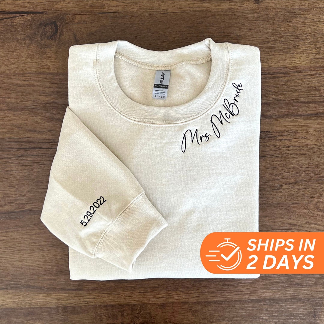 Custom Mrs. Embroidered Sweatshirt, Date On Sleeve, Name On Neckline, Wife Shirt, Future Mrs Hoodie, Engagement Gift, Bride To Be - Unisex Sweatshirt/XL, Sand