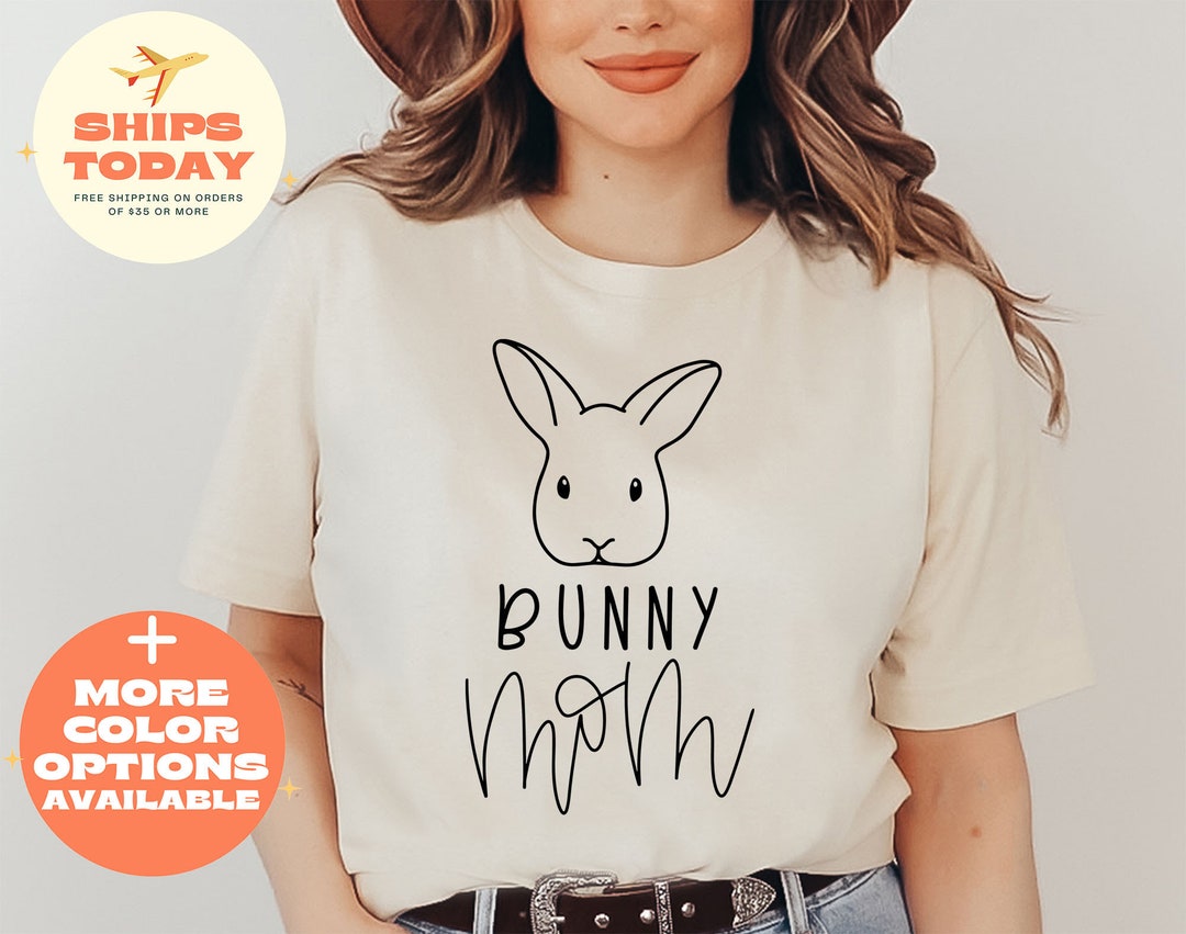 Bunny Mom Shirt, Bunny Mother Shirt, Rabbit Lover Gift, Rabbit Gift