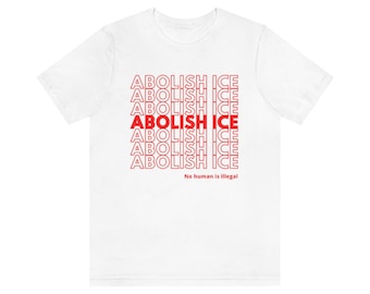 Abolish Ice (multiple colors)