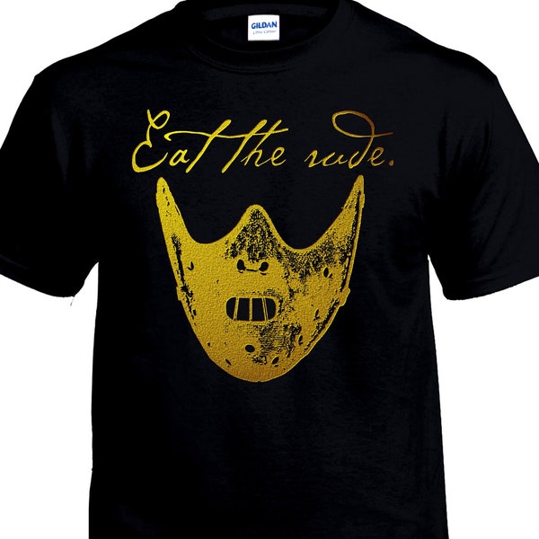 Eat the Rude T-Shirt (Color Options)