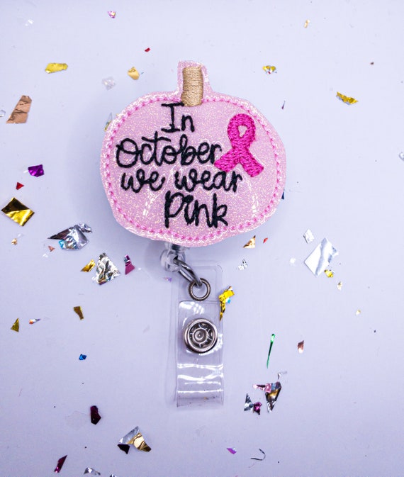 In October We Wear Pink, Breast Cancer Badge Reel, Awareness Badge, Oncology Badge Reel, Nurse Badge, Teacher Badge, Pumpkin Badge Reel