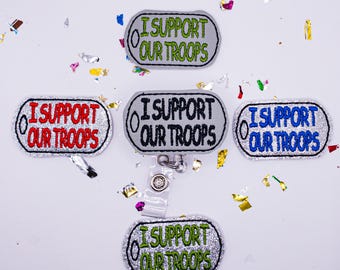 Support Our Troops Badge, Military Badge Reel, Military Spouse Badge, VA Nurse Badge, Army Badge Reel, Teacher Badge Reel, ROTC Badge