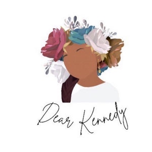May include: Illustration of a person with brown skin wearing a white shirt and a floral crown with pink, white, and blue flowers. The text "Dear Kennedy" is written below the image.