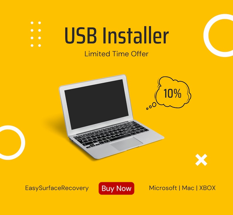 May include: A silver laptop computer with a black screen and a white keyboard. The laptop is on a yellow background with a white circle and a speech bubble with the text "10%". The text "USB Installer" is at the top of the image, and the text "Limited Time Offer" is below it. The text "EasySurfaceRecovery" is in the bottom left corner, and the text "Buy Now" is in a red button in the bottom center. The text "Microsoft | Mac | XBOX" is in the bottom right corner.