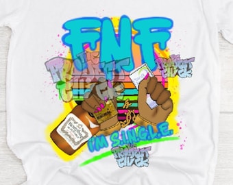 FNF PNG Only - I'm S.I.N.G.L.E. , wap, adult crude hip hop, viral, hot girl summer, hot mom, funny, twerk, alcoholic drink png, sublimation