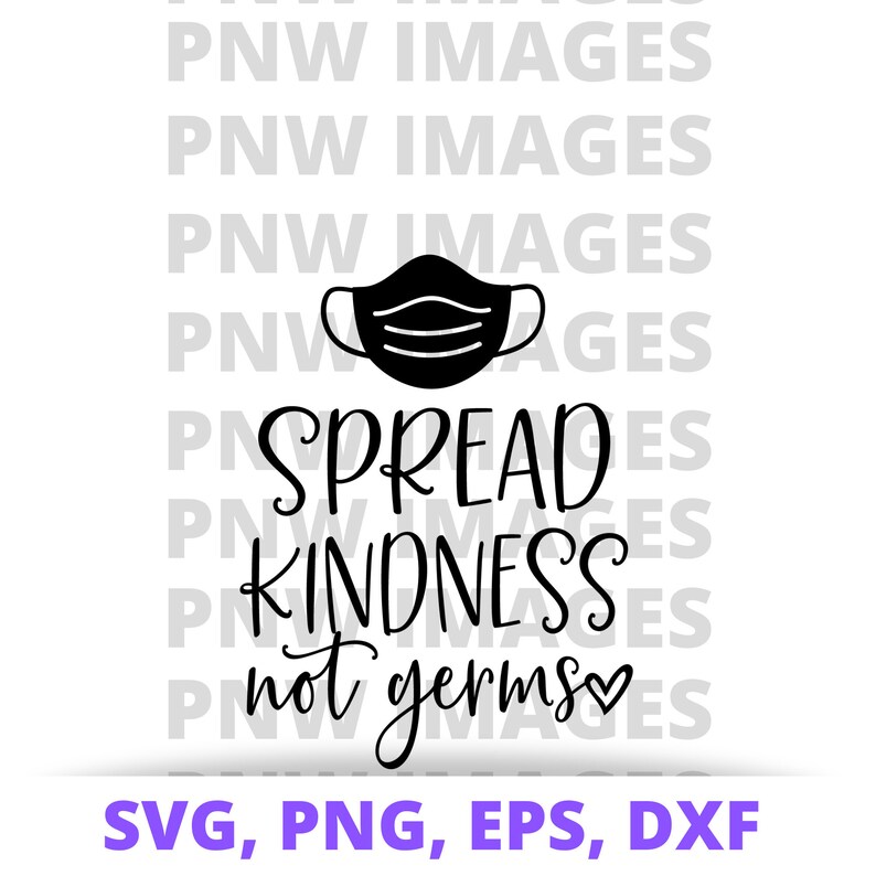 Spread Kindness Not Germs SVG File. Cutting File Dxf Eps Etsy