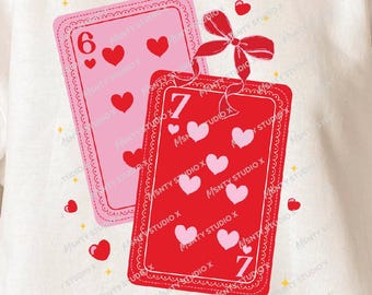 Playing Cards Valentine 6 7 PNG, Coquette Funny Shirt Design , Preppy 67 Six Seven Valentines Png , Digital Design Sublimation