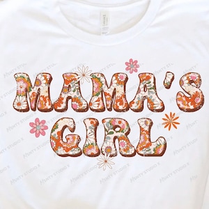 Mama&#39;s Girl Flowers PNG, klein meisje png, meisje sublimatie, hippie mama meisje png ontwerpen, Sublimatie Instant Digitale PNG-bestanden