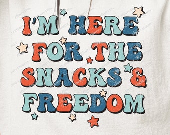 Snacks and Freedom PNG: July 4th, Independence Day (Digital Download)