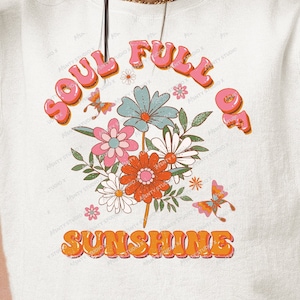 Soul Full of Sunshine PNG, Flowers Png, Summer Png, Self Love Png ...