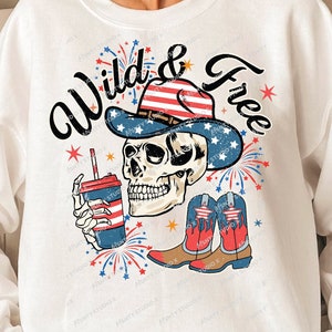 Wild and Free PNG, 4th of July Sublimation, America, Western, Country, Cowboy, 4th of July png, skull, skeleton, Sublimate,Digital Download