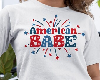 American Babe 4th of July SVG: Patriotic Shirt Design (Digital Download)