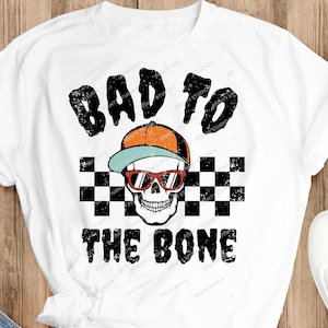 Bad To Bone With Skull Boy Ghost svg , Png , Sublimation design , Skull shirt svg, Hot Ghoul Fall Boys Fall Svg, Digital cut files Circut