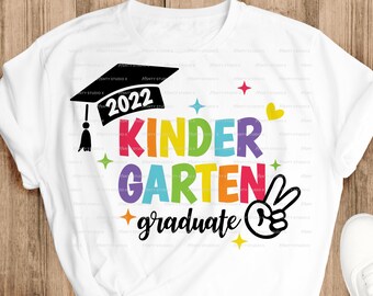 Kindergarten Graduate SVG, 2022 Graduation Shirt Design (Digital Download)