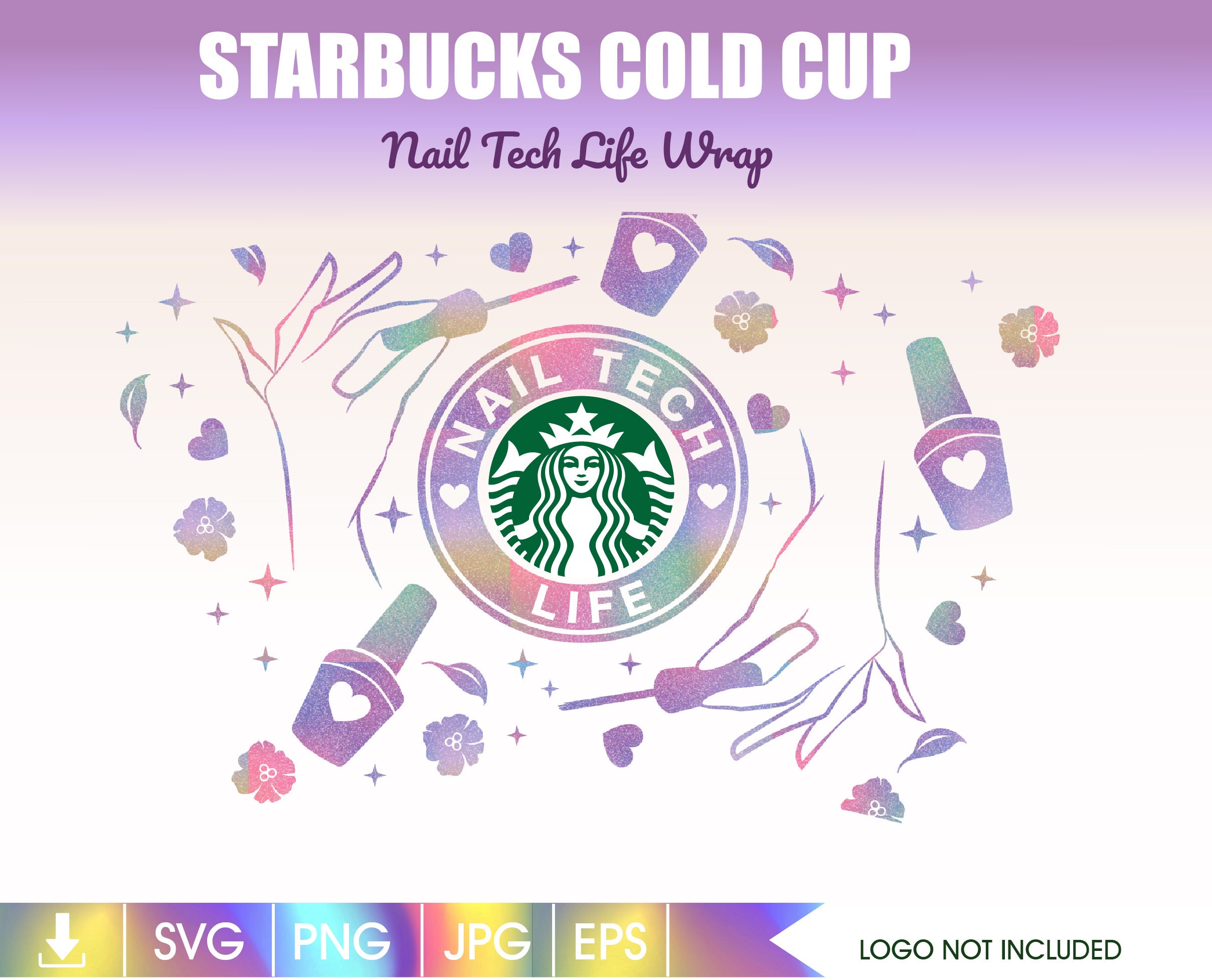 Full Wrap Nail Tech Life Svg Starbucks Cup Svgnail Starbucks Etsy