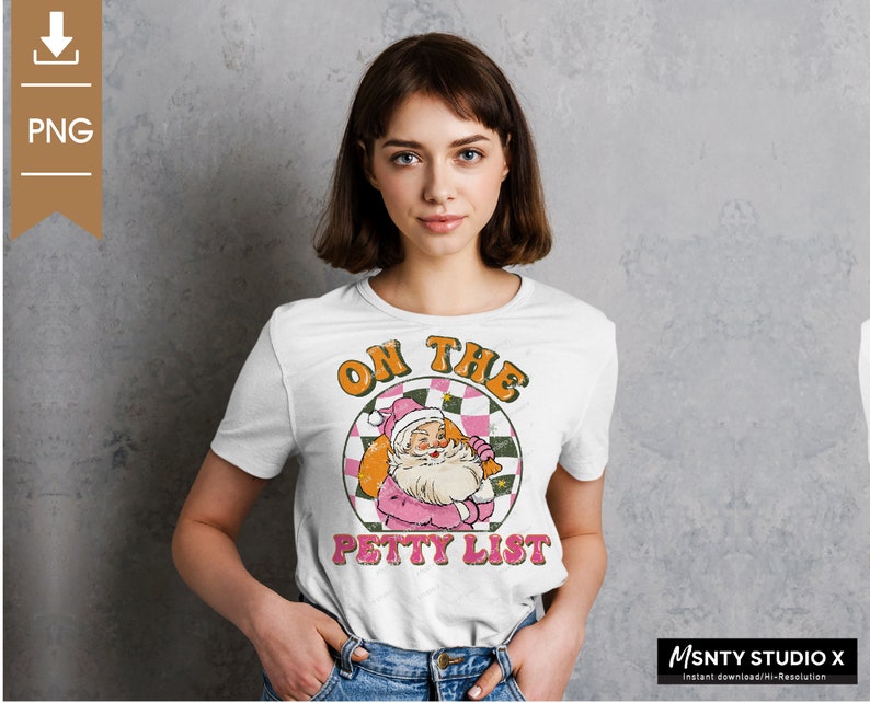 May include: White t-shirt with a vintage-style graphic of Santa Claus on a checkered background. The text "On the Petty List" is printed below the graphic.