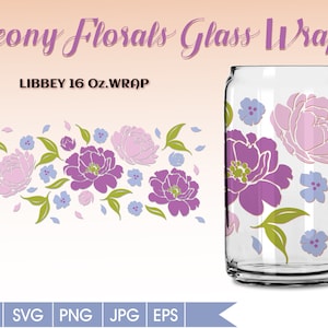 Peony flower can Glass Wrap Svg ,Peonies floral svg ,Libbey 16oz can glass svg, Coffee glass can, Beer glass svg png dxf,for Circut cut file