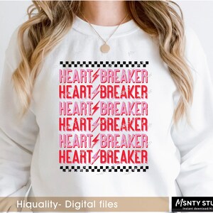 Heartbreaker PNG: Valentine's Day Sublimation (Digital Download) image 3