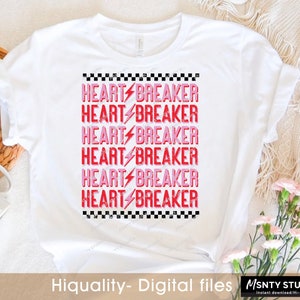 Heartbreaker PNG: Valentine's Day Sublimation (Digital Download) image 6