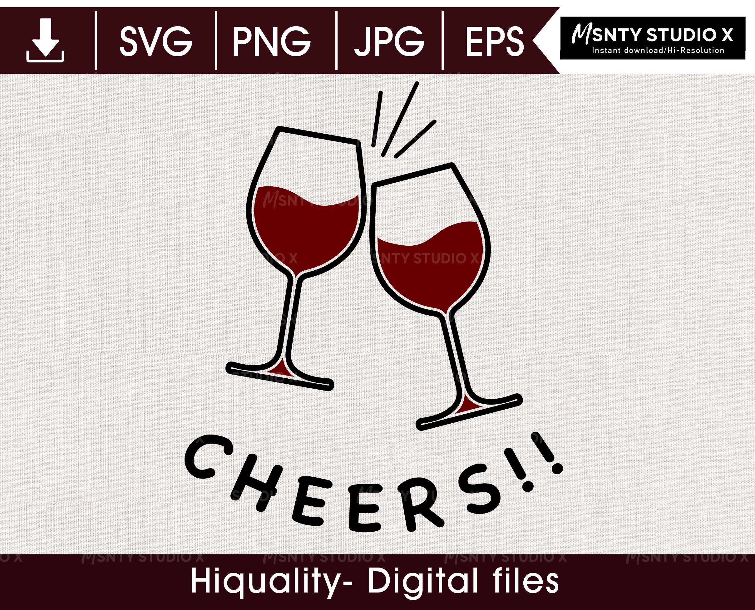 Wine Cheers Wine Glass Drinking Alcohol Wine Glass PNG EPS Etsy