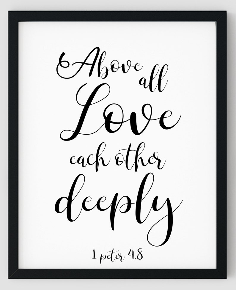 Above All Love Each Other Deeply Sign, 1 Peter 4:8, Instant Download ...
