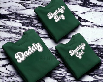 Matching Daddy Daddys Girl Daddys Boy  Green Black Blue Burgundy Sweatshirts Matching Twinning Set  Matching Tops Gifts for Him for Dad