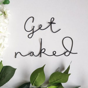 GET NAKET wire sign | Wire art |bathroom decor |scandi| wall decor| Dreamy font| wire typography