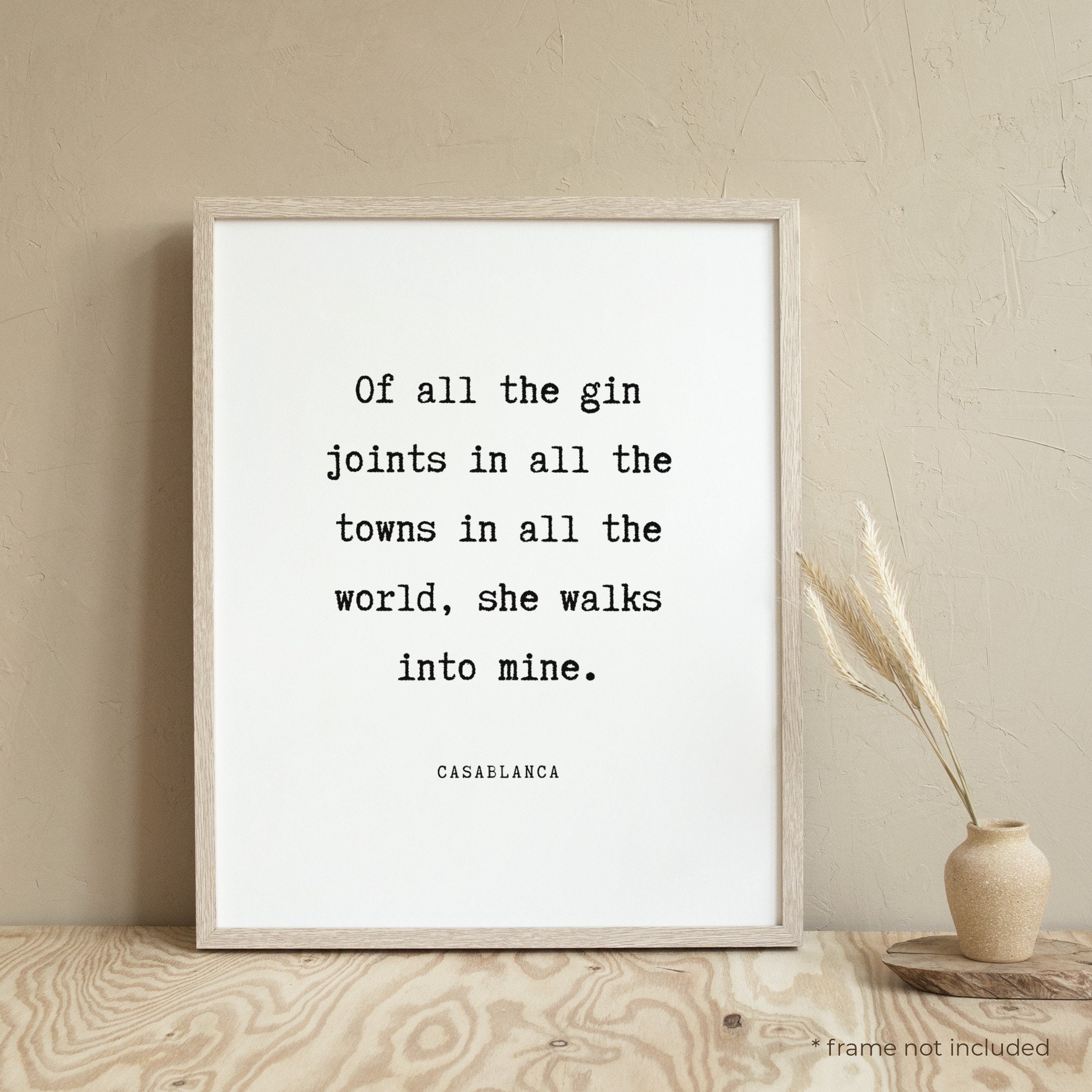 Casablanca Of all the gin joints Quote Print Movie Quote Etsy