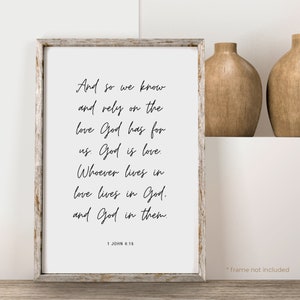 1 John 4:16 And so we know and rely on the love God Quote Print - Bible Verse Wall Art, Christian Scripture Gift, Bible Verse Decor | BB30