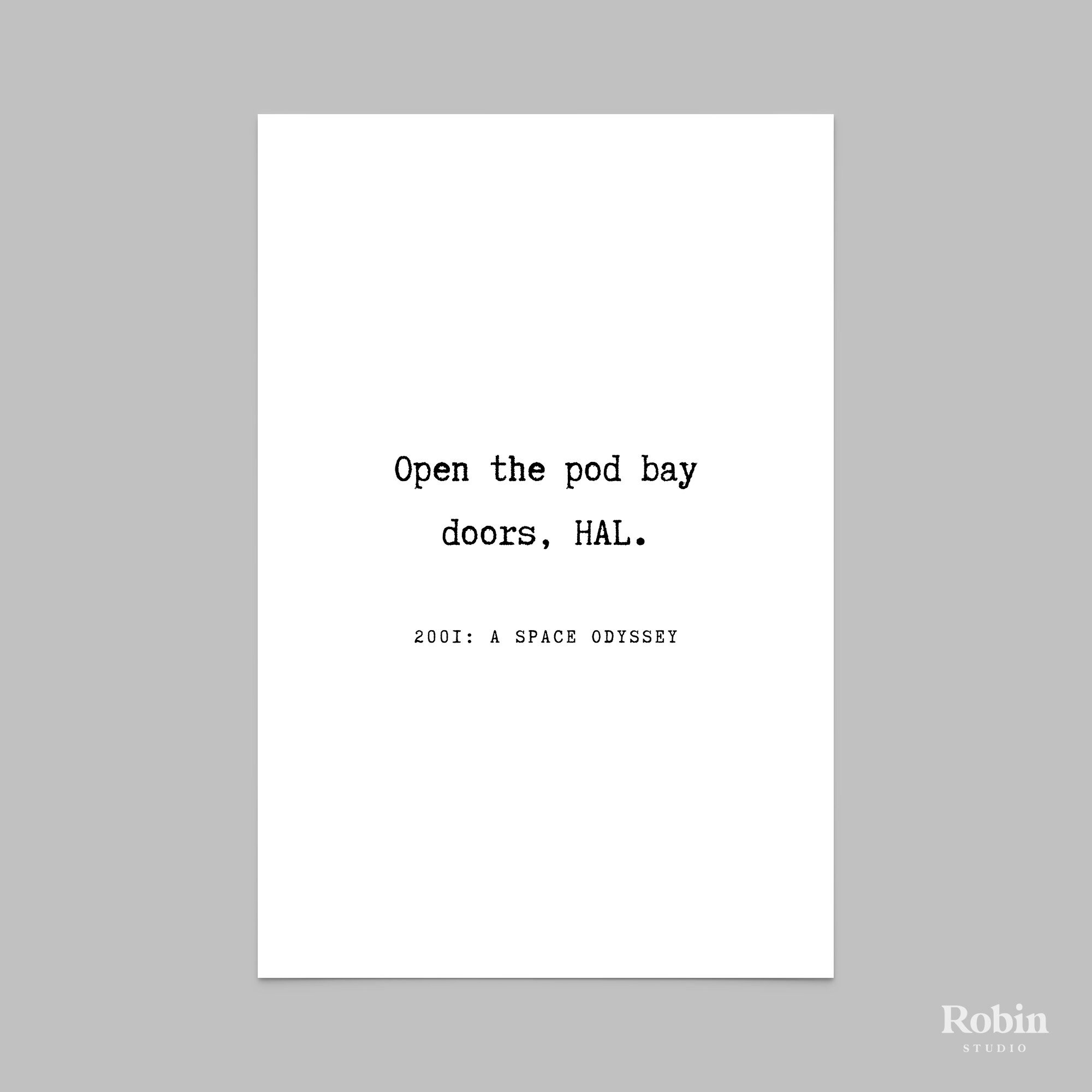Open The Pod Bay Doors Quote 2001 A Space Odyssey Open the pod bay doors HAL Quote Print | Etsy