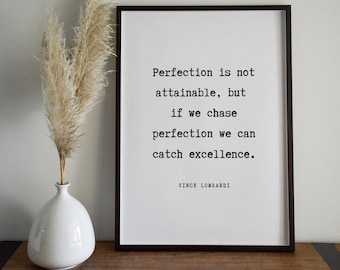 Vince Lombardi Perfection Quote Print - Inspiratonal Quote Print Gift, Typography Poster, Quote Wall Art, Home Decor Print | IN75
