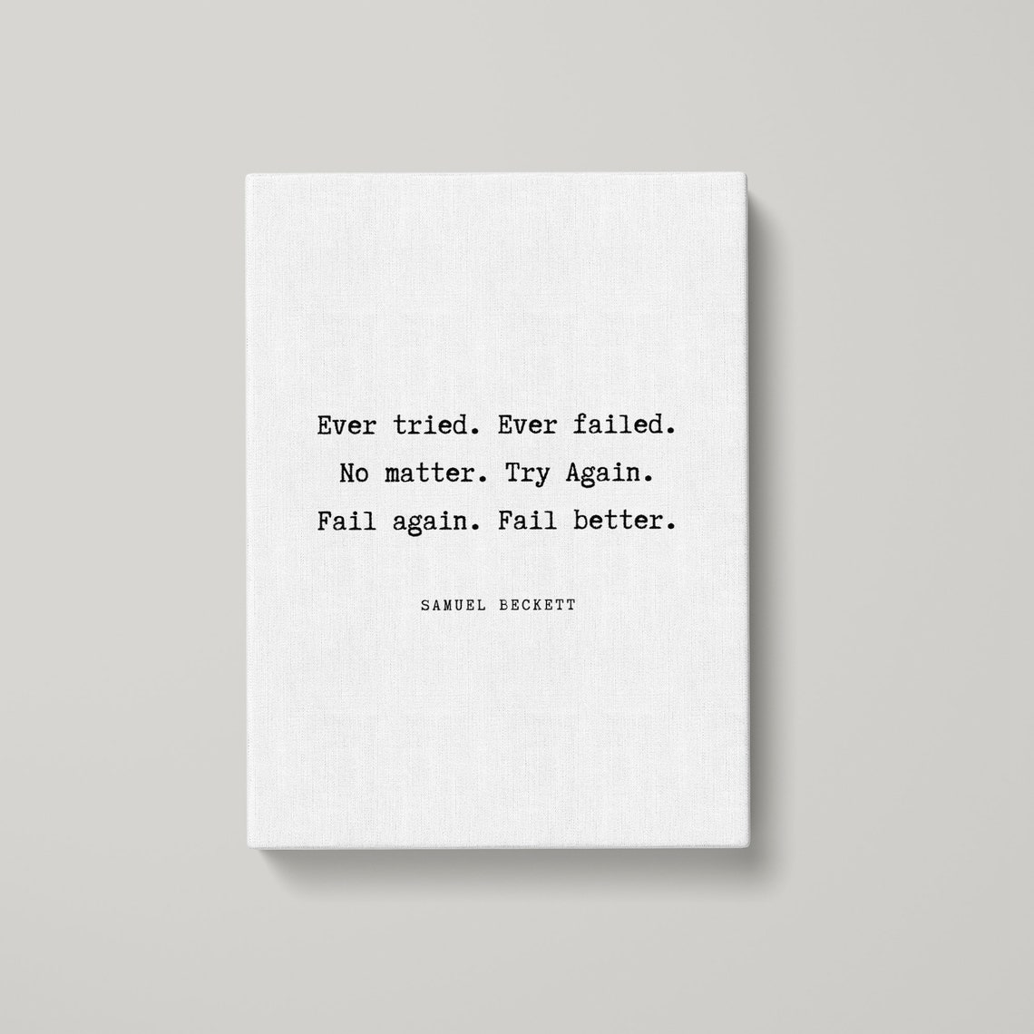 Samuel Beckett Ever tried Ever failed Quote Canvas Print | Etsy