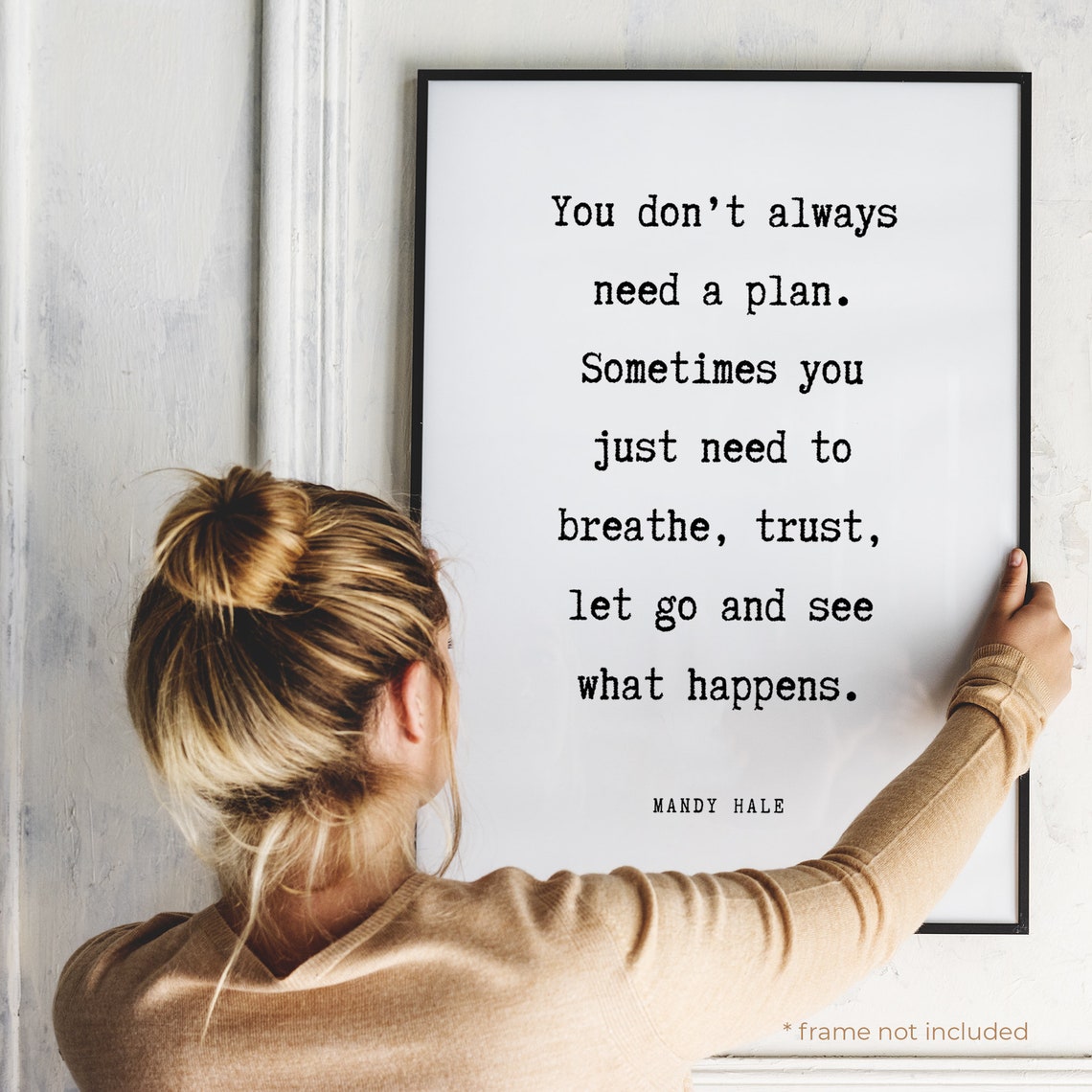 Mandy Hale You Dont Always Need Quote Print Inspiratonal - Etsy