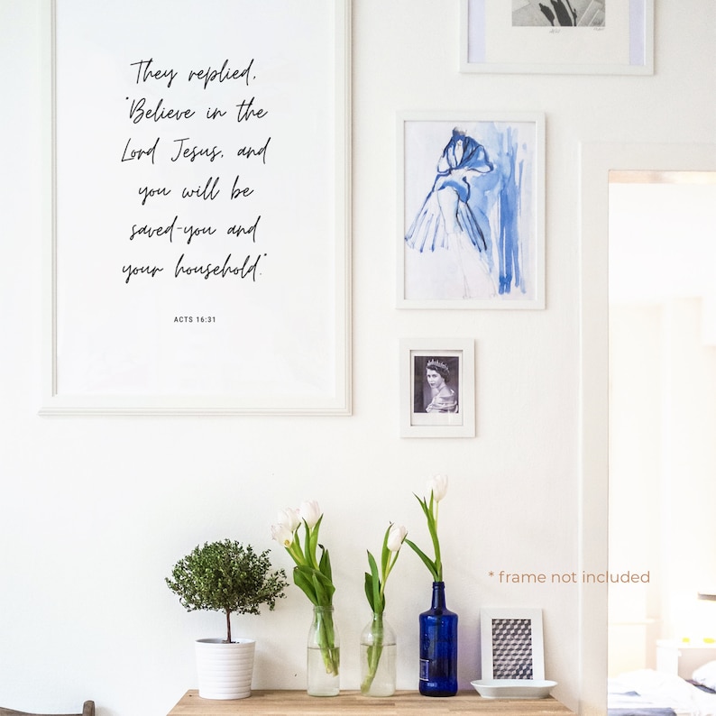 Acts 16:31 They replied Believe in the Lord Jesus Quote Print - Bible Verse Wall Art, Christian Scripture Gift, Bible Verse Decor | BB18 image 3