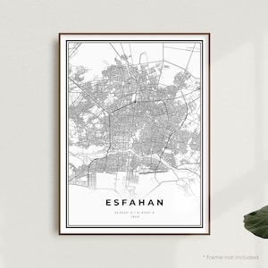 Impression de carte d'Ispahan, affiche du plan des rues d'Ispahan, Iran, carte minimaliste moderne, oeuvre d'art murale de bureau, cadeau d'anniversaire de pendaison de crémaillère | MW189