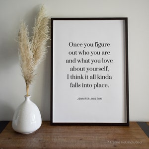 Jennifer Aniston Once you figure Quote Print - Life Quote Print Gift, Typography Poster, Inspirational Quote Art, Home Decor Print | LF26