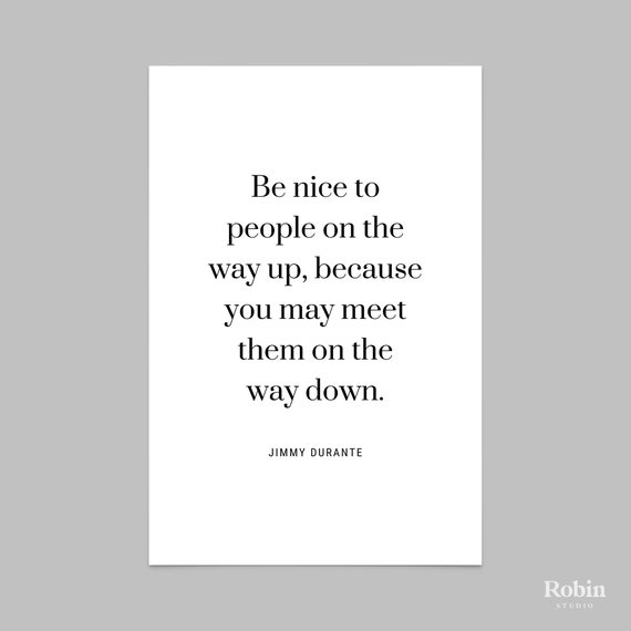 Jimmy Durante Be Nice To People On Quote Print Life Quote Etsy Ireland Jimmy Durante Be Nice To People On Quote Print Life Quote Etsy Ireland