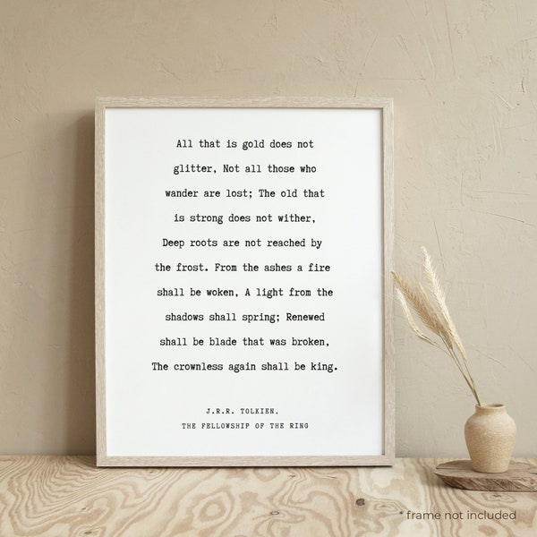 J R R Tolkien All that is gold does Quote Print - Book Quote Print Gift, Literary Print, Inspirational Wall Art, Home Decor Poster | BK34+