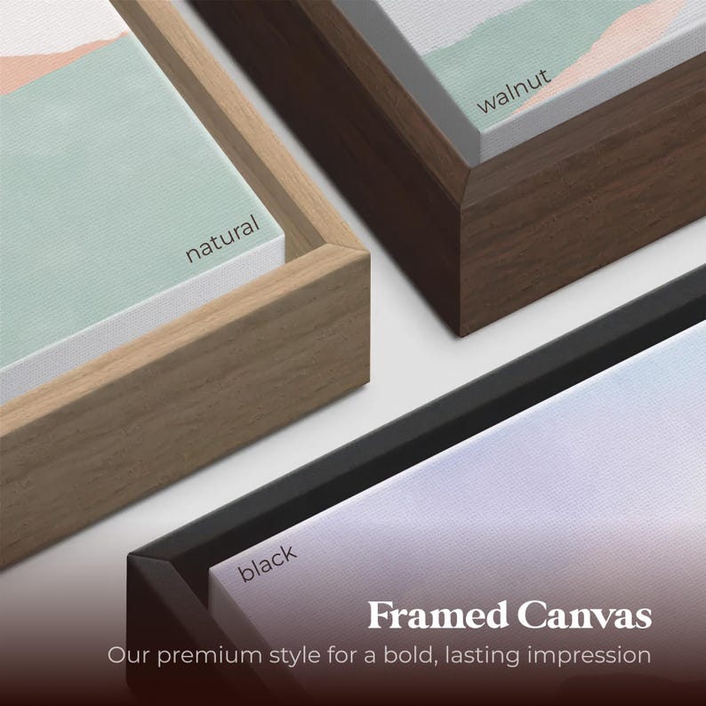 K&ouml;nnte beinhalten: Nahaufnahme von drei gerahmten Leinwanddrucken mit verschiedenen Rahmenfarben: Natur, Walnuss und Schwarz. Die Leinwanddrucke zeigen eine Pastellfarbpalette. Der Text "Framed Canvas" und "Our premium style for a bold, lasting impression" sind sichtbar.