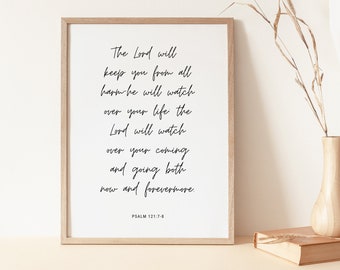 Psalm 121:7-8 The Lord will keep you from all harm Quote Print - Bible Verse Wall Art, Christian Scripture Gift, Bible Verse Decor | BB32