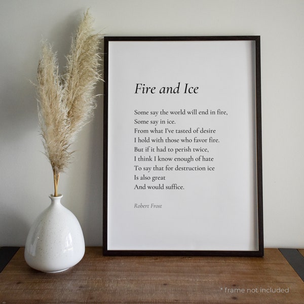 Fire and Ice by Robert Frost Poem Print - Poetry Print Gift, Literaty Poster, Poem Wall Art, Poem Poster, Home Decor Print | PE27