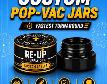 Custom Pop-Vac Jars – (4ml/1g/2g) Jars & Labels, Fully Printed, Fastest Turnaround!