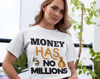 Grappig Sarcastic Shirt Geld Heeft Geen Miljoenen Tshirt Sarcastic Shirt Sarcastic Tshirt Grappig Sarcastic Tshirt Grappige Shirts Grappig tshirt Sarcasme