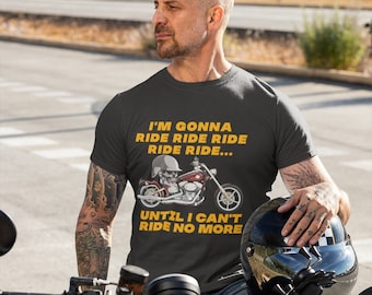 I'm Gonna Ride T-shirt, Biker Tshirt, Biker Shirt For Men, Gift Idea For Biker, Funny Motorcycle Shirt Collection, Motorcycle Clothing Biker
