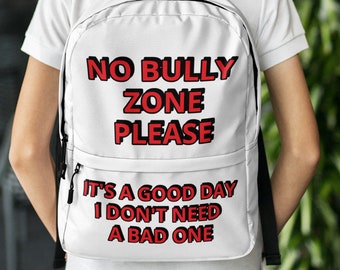 NO BULLY ZONE Please Backpack, School, Backpack, School Bag, Bag, Backpack For Kids, Backpack For Girls, Backpack For Boys, School Backpack