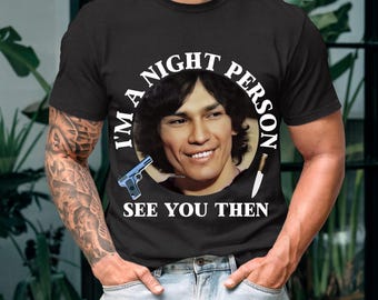 Richard Ramirez I'm A Night Person Shirt, Stalker, Carl Kolchak The Night Stalker, Barnabas Collins Dark Shadows Michael Myers Halloween Tee