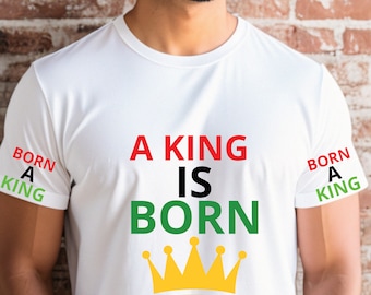 A King Is Born Shirt, Birthday King Shirts for Men, King Shirt Gift, King Tshirt, King T-shirt BLM, King T Shirt, King Queen Shirt, Couple T